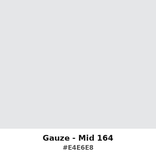 Gauze - Mid 164
